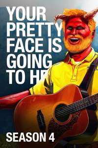Your Pretty Face Is Going to Hell - Posters