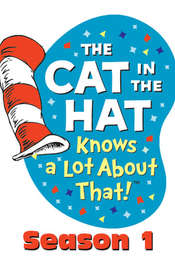 The Cat in the Hat Knows a Lot About That! Season 1