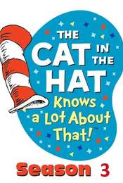 The Cat in the Hat Knows a Lot About That! Season 3