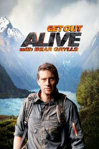 Get Out Alive with Bear Grylls - Posters