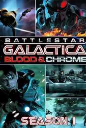 Battlestar Galactica: Blood & Chrome Season 1