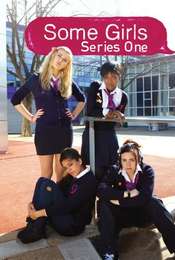 Some Girls Series 1