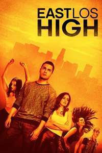 East Los High - Poster