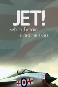 Jet! When Britain Ruled the Skies - Posters