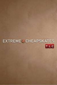 Extreme Cheapskates - Posters