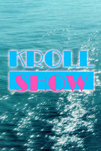 Kroll Show - Poster