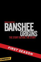 Banshee: Origins Season 1