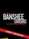Banshee: Origins : Season 1