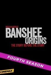 Banshee: Origins Season 4