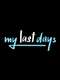 My Last Days : Season 4