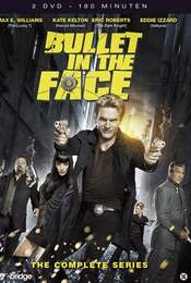 Bullet in the Face Season 1
