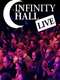 Infinity Hall Live