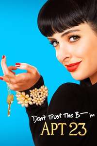 Don't Trust the B---- in Apartment 23 - Posters