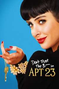 Don't Trust the B---- in Apartment 23 - Posters