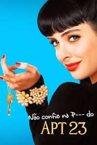 Don't Trust the B---- in Apartment 23 - Posters