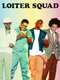 Loiter Squad