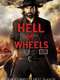 Hell on Wheels : Season 1