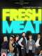 Fresh Meat : Season 2