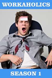 Workaholics - Posters