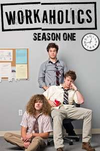 Workaholics - Posters