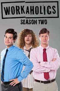 Workaholics - Posters