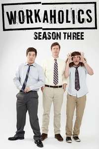 Workaholics - Posters