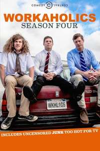 Workaholics - Posters
