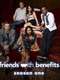 Friends with Benefits : Season 1