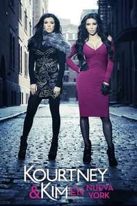Kourtney and Kim Take New York - Poster
