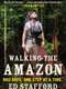 Walking the Amazon
