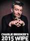 Charlie Brooker's Yearly Wipe : Season 6
