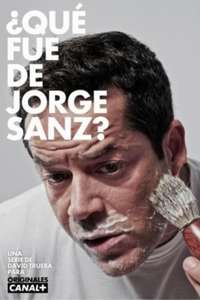 ¿Qué fue de Jorge Sanz? - Poster