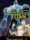 Sym-Bionic Titan : Season 1