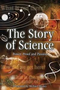 The Story of Science: Power  Proof and Passion - Poster