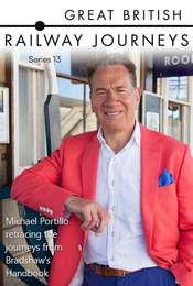 Great British Railway Journeys Season 13