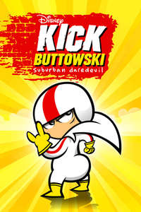 Kick Buttowski: Suburban Daredevil - Posters