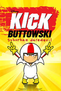 Kick Buttowski: Suburban Daredevil - Posters