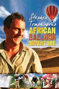 Stephen Tompkinson's African Balloon Adventure - Poster