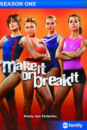 Make It or Break It Season 1