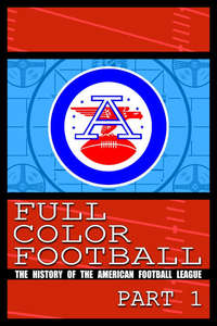Full Color Football: The History of the American Football League - Poster