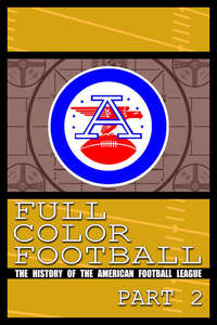 Full Color Football: The History of the American Football League - Poster
