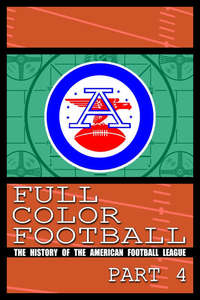 Full Color Football: The History of the American Football League - Poster