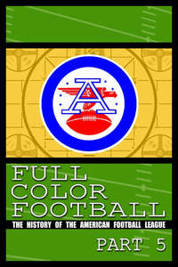 Full Color Football: The History of the American Football League - Poster