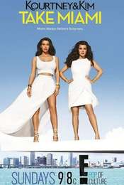 Kourtney and Khloé Take Miami Kourtney and Kim Take Miami