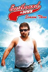 Eastbound & Down - Posters