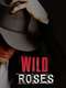 Wild Roses : Season 1