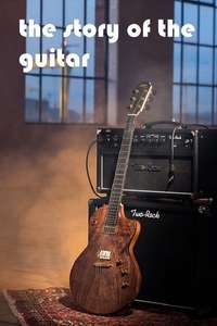 The Story Of The Guitar - Poster
