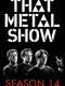 That Metal Show : Season 4