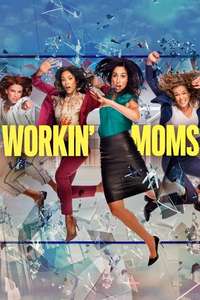 Workin' Moms - Posters