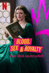 Blood  Sex & Royalty - Posters